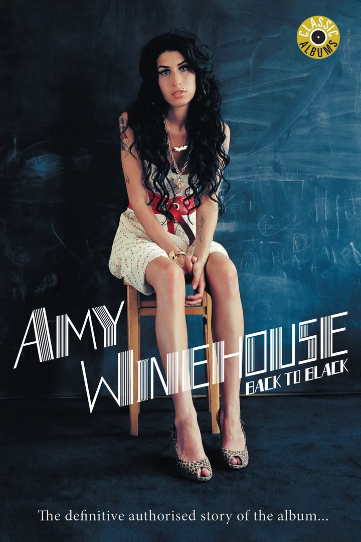 Classic Albums: Amy Winehouse - Back to Black