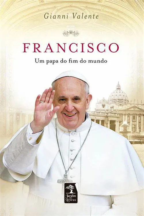 El Papa Del Fin Del Mundo
