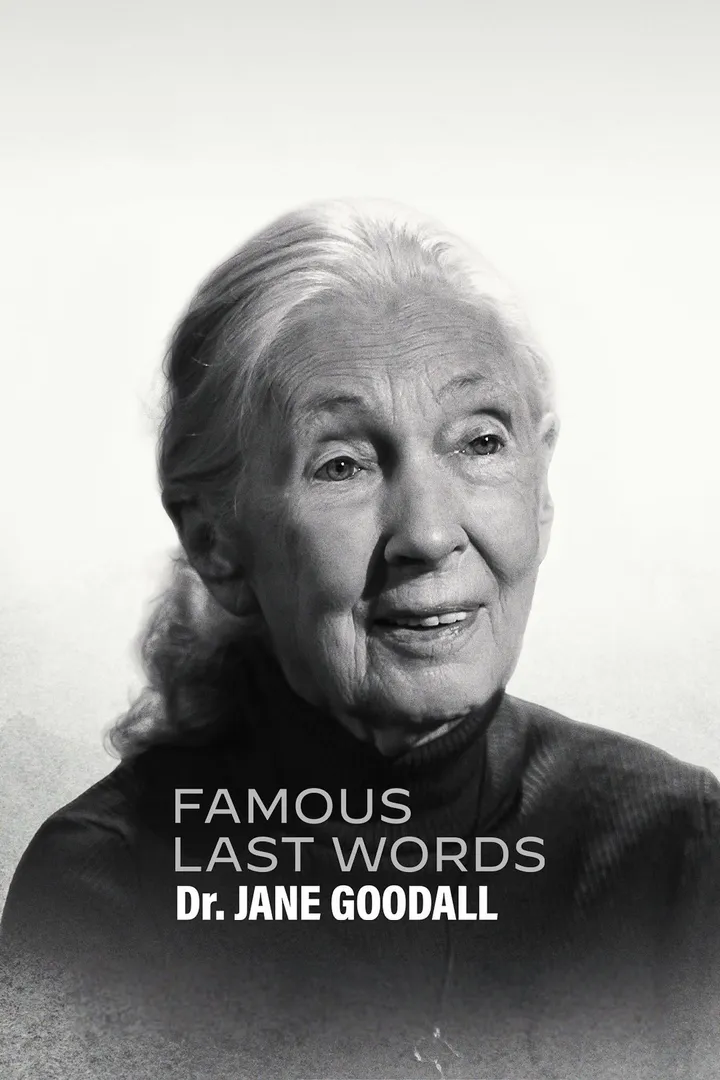 Últimas palabras célebres: Dra. Jane Goodall