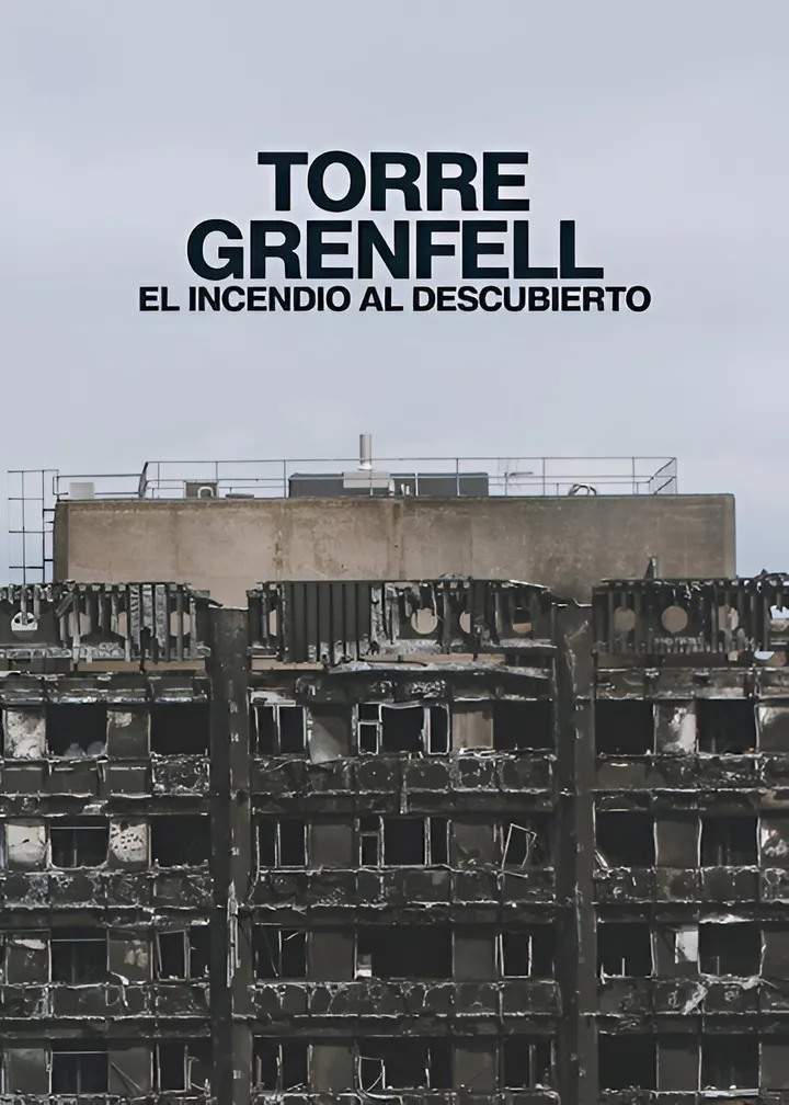 Torre Grenfell: El incendio al descubierto