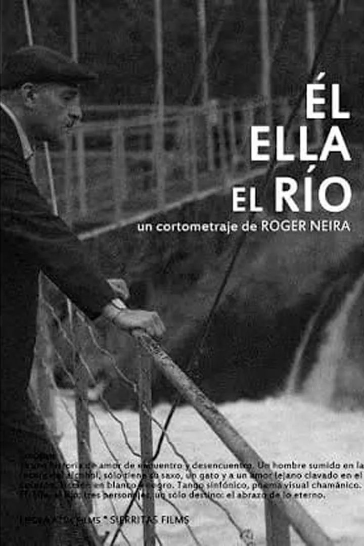 Él, Ella, El Río