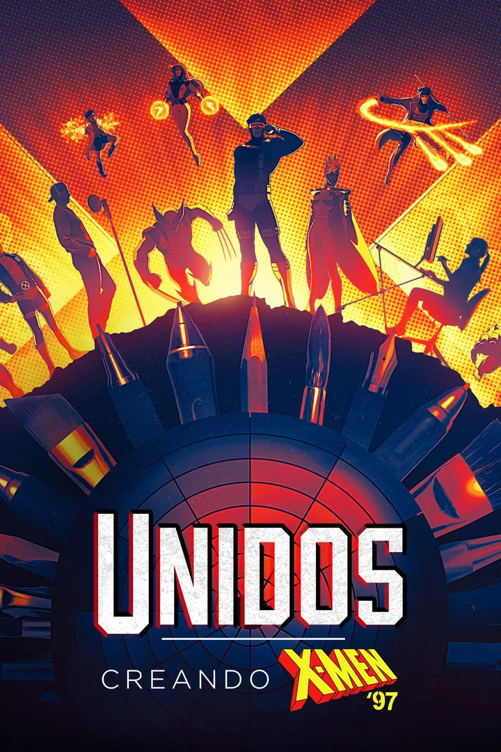 UNIDOS: Creando X-Men '97