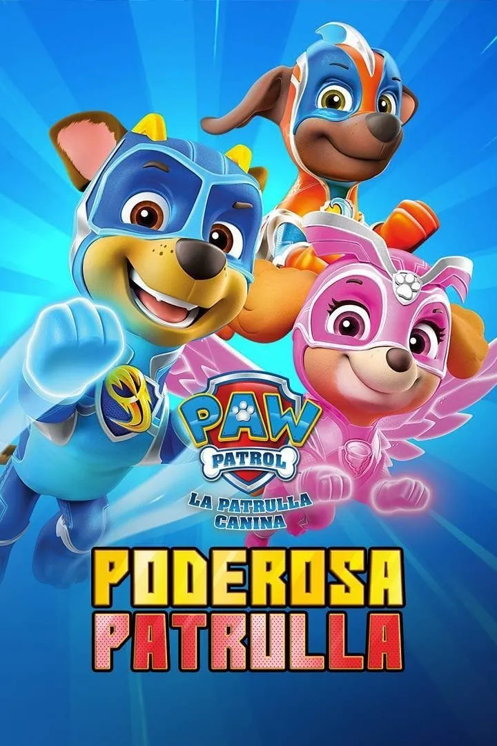 Patrulla de Cachorros La Poderosa Patrulla