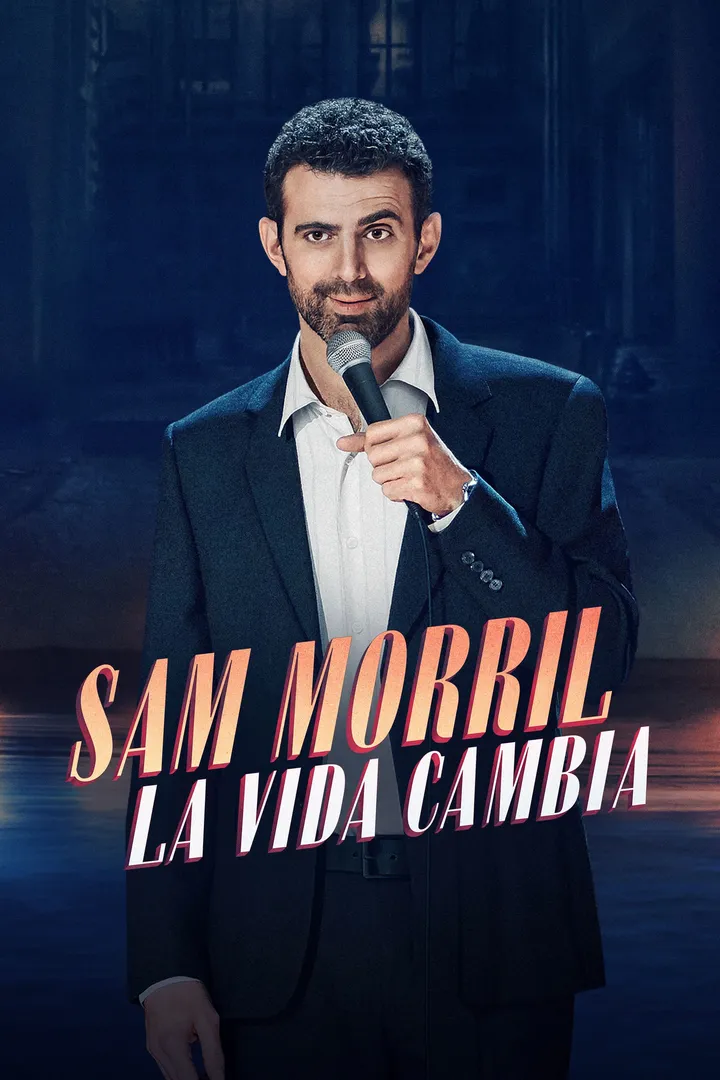 Sam Morril: La Vida Cambia