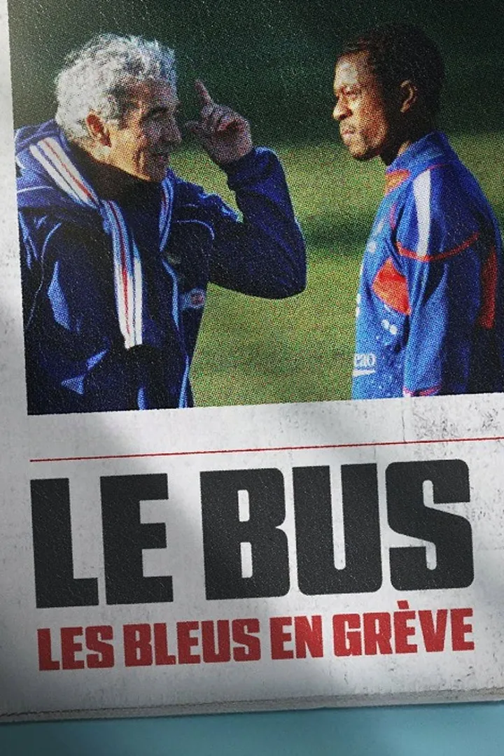 The Bus: A French Football Mutiny