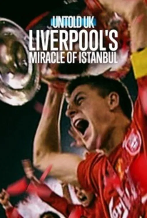 Al descubierto en el Reino Unido: El Liverpool y el milagro de Estambul