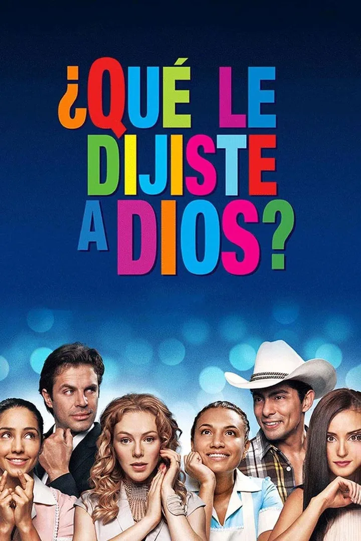 Que le dijiste a Dios
