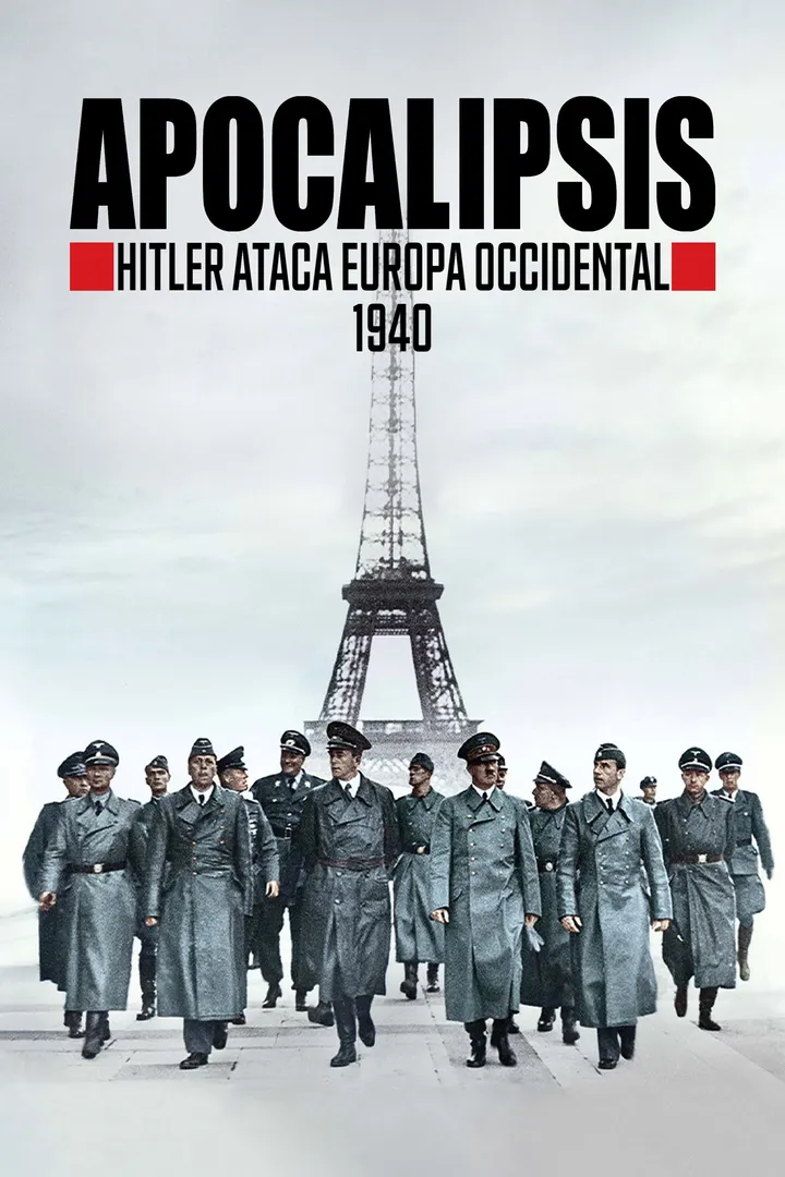 Apocalipsis: Hitler invade el Oeste