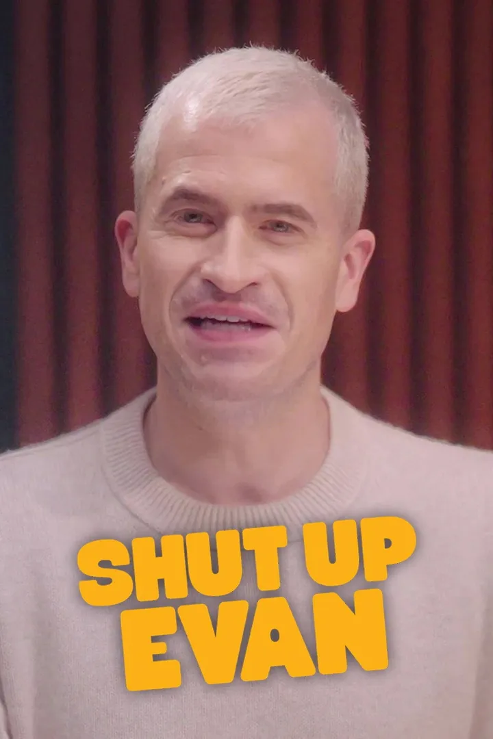 Shut Up Evan