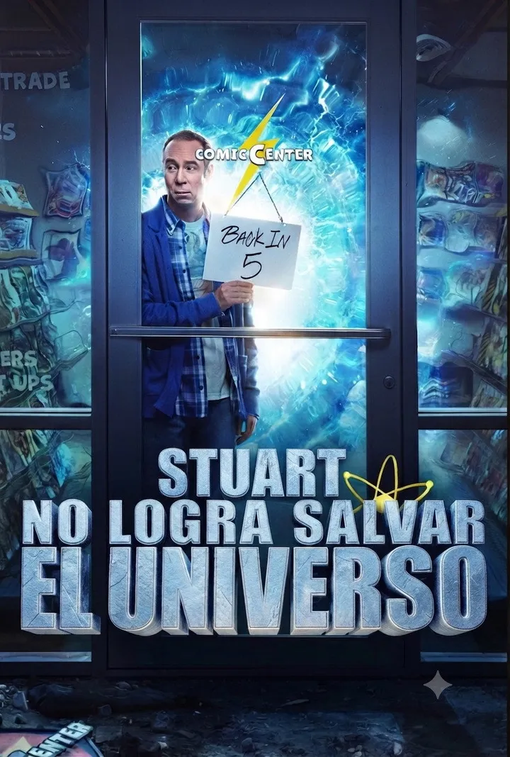 Stuart Fails to Save the Universe